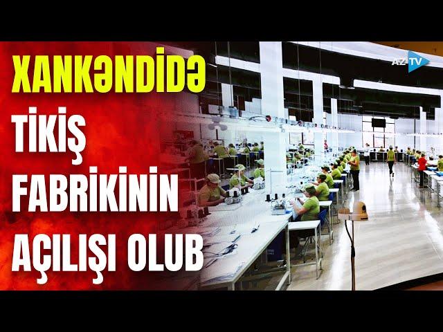 Azərbaycan və Özbəkistan Prezidentlərinin iştirakı ilə Xankəndidə tikiş fabrikinin açılışı olub