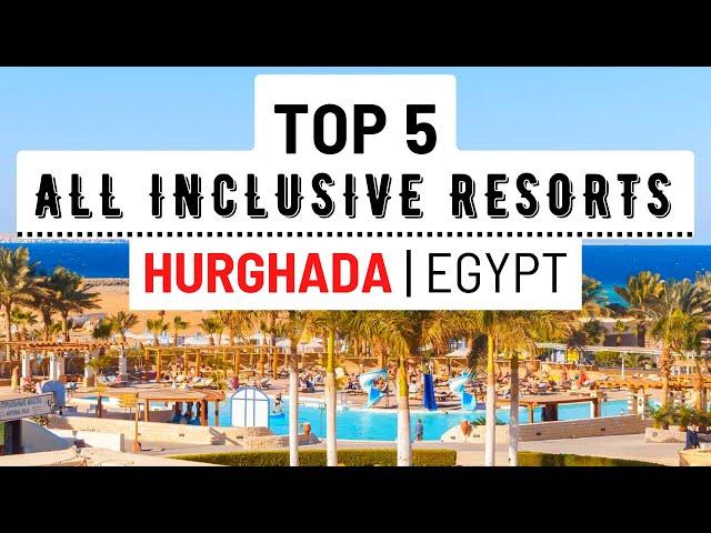 TOP 5 BEST All Inclusive Resorts In Hurghada Egypt 2022 | (On Hurghada Beach) 4K