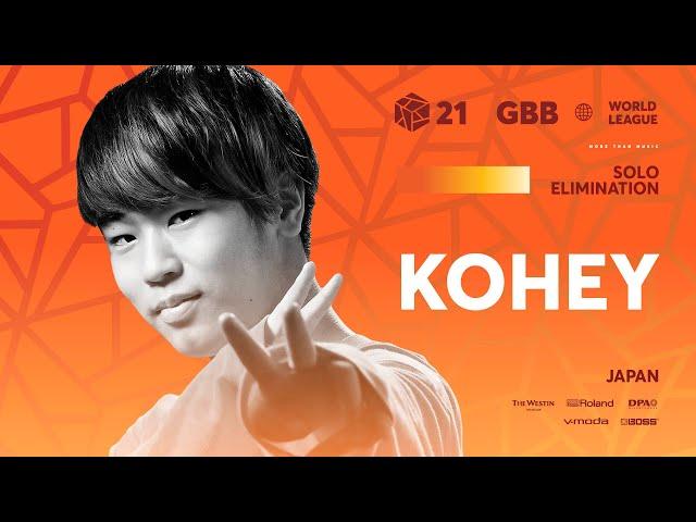 Kohey  | GRAND BEATBOX BATTLE 2021: WORLD LEAGUE | Solo Elimination