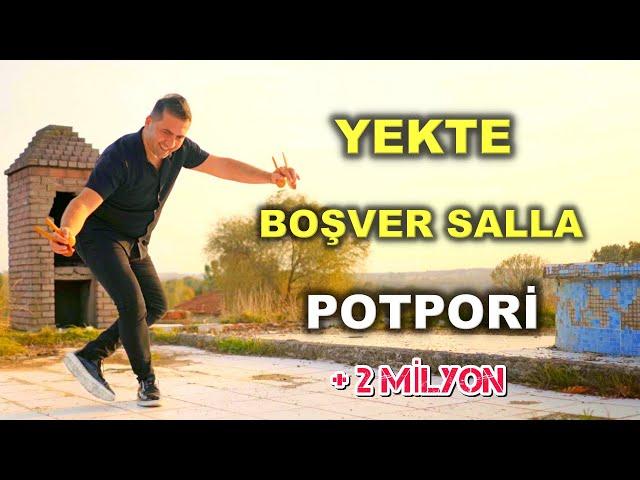 Şaban Gürsoy - Yekte - Boşver Salla - Potpori (Klip)