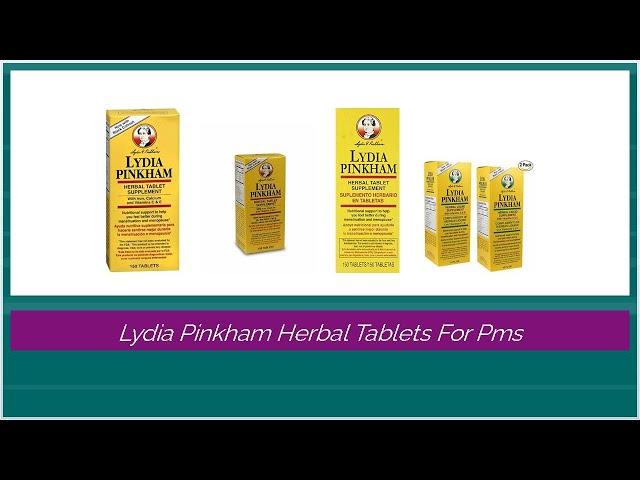 Lydia Pinkham Herbal Tablets For Pms - Daring Reviews