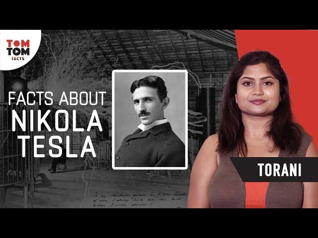 Facts About Nicholas Tesla | Torani | TomTom Facts | Nicholas Tesla