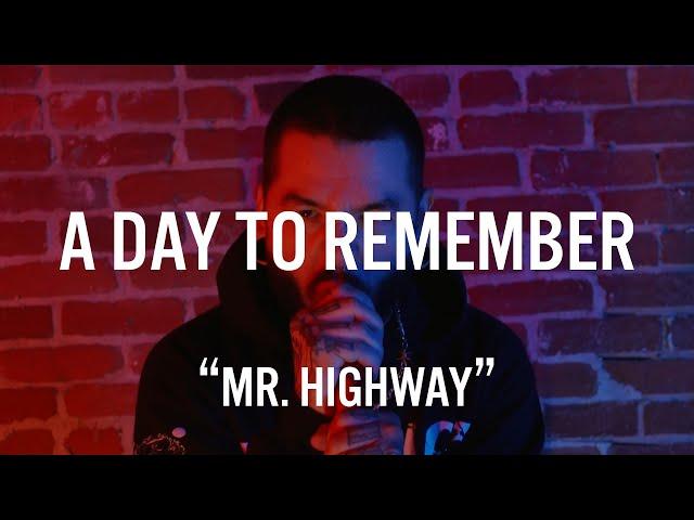 A Day To Remember - Mr. Highway(Ft. Jay Muller of ​Reminitions) w/ Multitracks and Mix Tutorial!