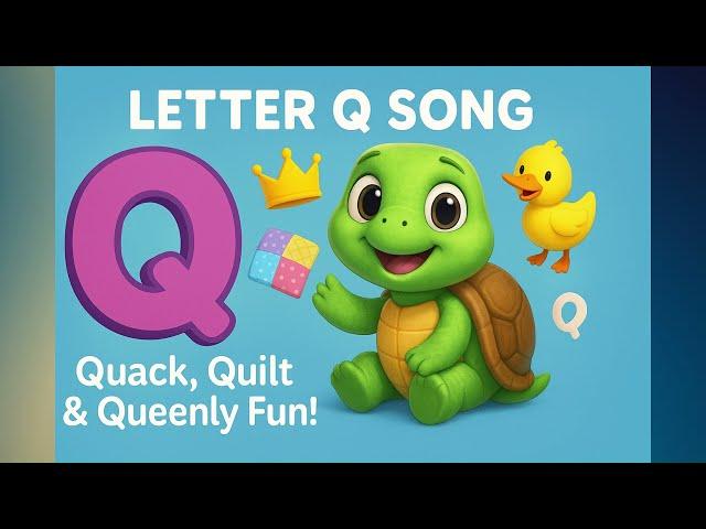 Letter Q Song | Quack, Quilt & Quick Fun! | ABC Action Song with Siwoo the Tiny Turtle #ABCSong