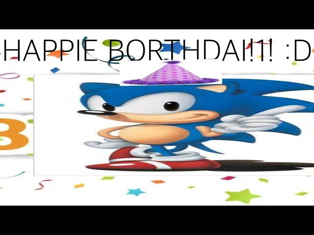 Happy birthday Sonic!!1! :D