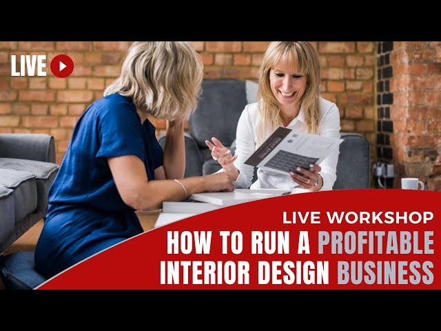 How To Run A Profitable Interior Design Business