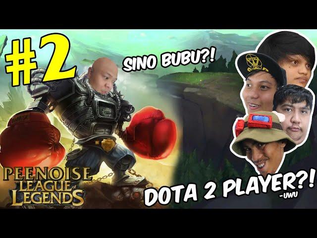 DOTA PLAYER Nag LOL?! - HOW PEENOISE PLAYS LEAGUE OF LEGENDS (FILIPINO) #2