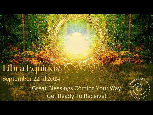 Autumn Equinox 2024 Light Language Transmission | New Harvest Awaits You | Great Blessings