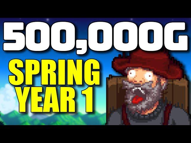 Can I Make 500,000G in Spring?? | The Ultimate Stardew Valley Guide