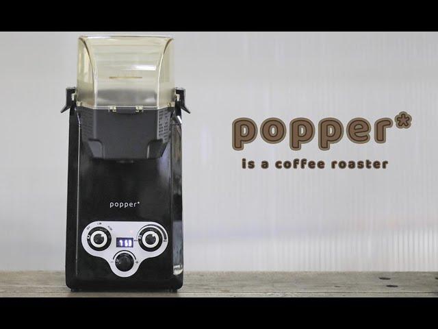 Popper is a Coffee Roaster: a quick basic demo video