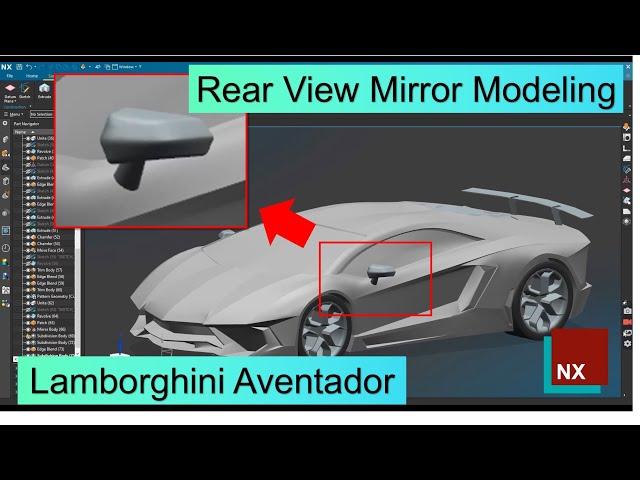 Lamborghini Aventador Rear View Mirror Modeling Tutorial by Siemens NX