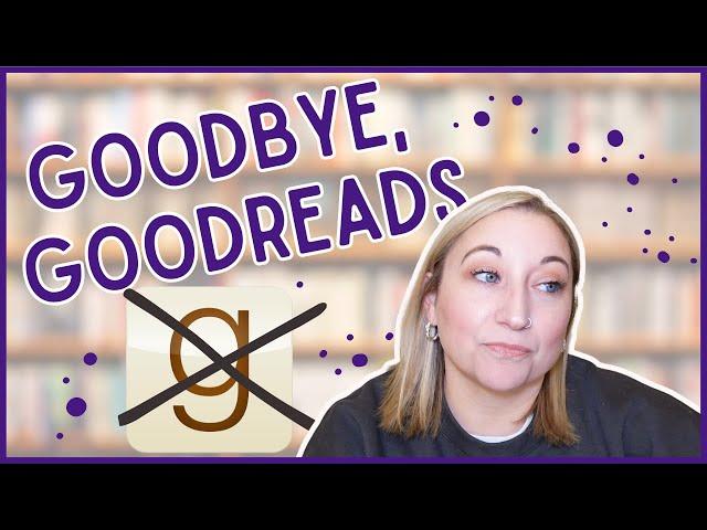 Why I'm DUMPING GoodReads in 2025 (and what I'm using instead!)