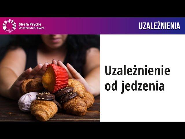 Uzależnienie od jedzenia – dr Angelika Staszewska