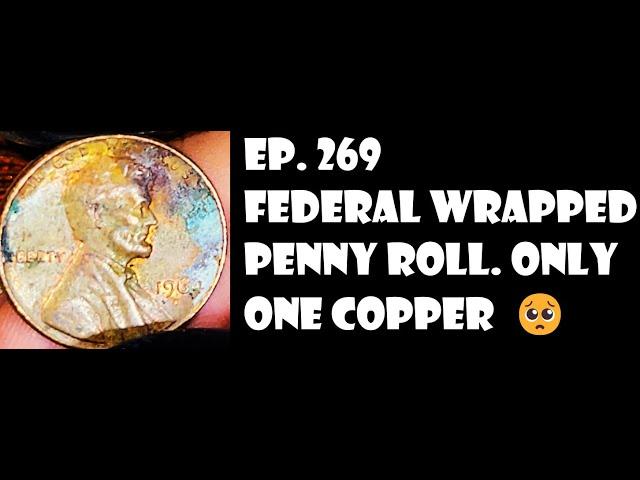 ️HUNTED THROUGH A FERAL WRAPPED PENNY ROLL NOT MY FAVORITE PLS WATCH UNTIL THE ENDEP 269