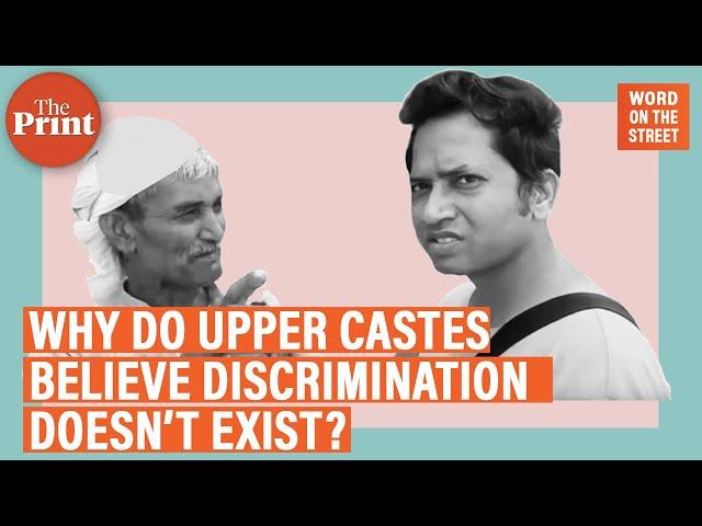 Caste conundrum : Why do upper castes believe discrimination doesn’t exist?