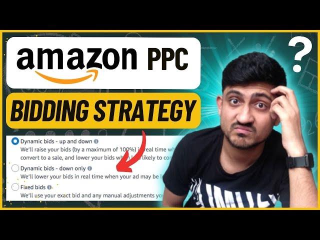 Amazon FBA PPC Bidding Strategy | Adjust Bids By Placement Fixed or Dynamic