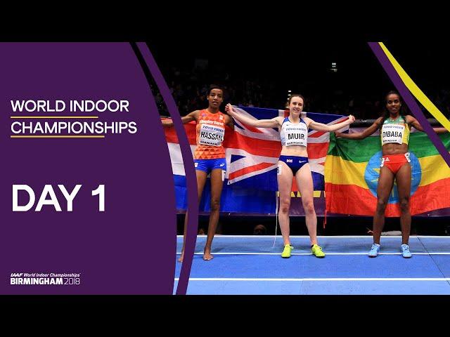 World Indoor Championships 2018 Birmingham | Full Session Day 1