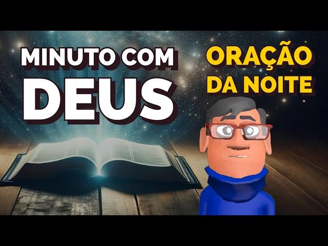 ORAÇÃO PARA VOCÊ AGORA: OUÇA DEUS FALAR  - Minuto com Deus de Hoje