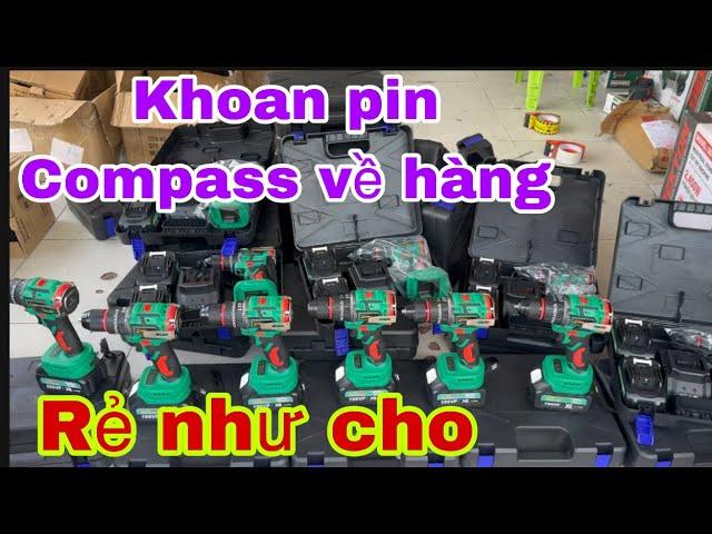  HÓT Máy khoan pin COMPASS về hàng rẻ như cho không mua cũng lạ  / Thái Bảo.