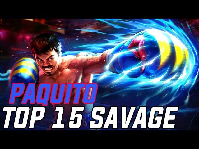 PAQUITO TOP 15 SAVAGE MOMENTS 2022 • MOBILE LEGENDS