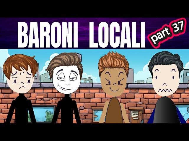 DIN CARTIER: BARONI LOCALI 37 #storytime #povesti EP70