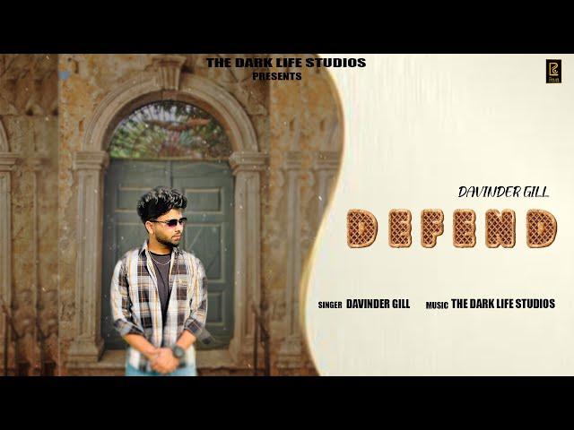 Defend (Official Audio) | Davinder Gill | The Dark Life Studios | New Punjabi Songs 2024