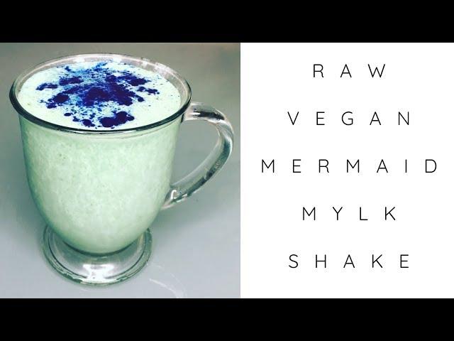 RAW VEGAN MERMAID MYLKSHAKE