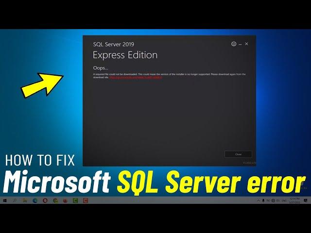 Fix SQL Server error Oops | How To fix MS sql server 2019 A required file could not be Downloaded