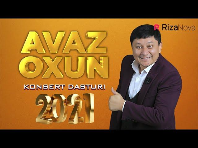 AVAZ OXUN 2021-YILGI KONSERT DASTURI