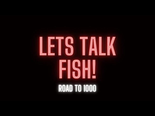 Adam7FishTanks Let’s Talk Fish - Road To 1000/ Unexpected Visit From Big Fishkeeping Creators???