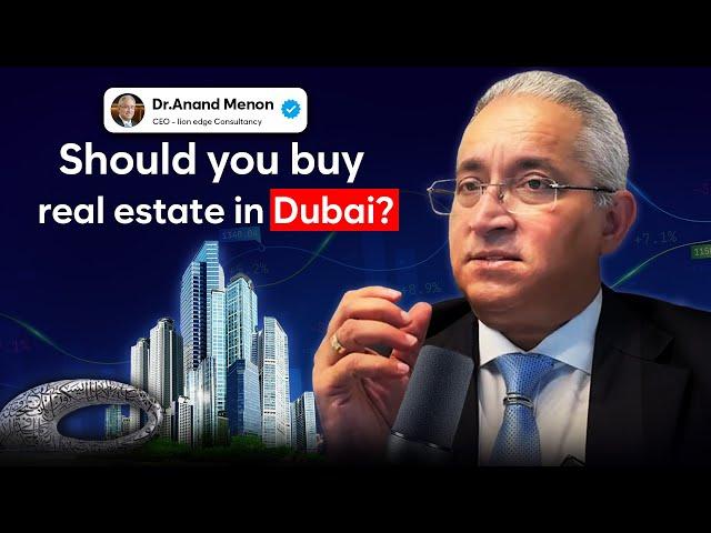 Dubai real estate: Everything you need to know  | ft. Anand Menon | Temperament