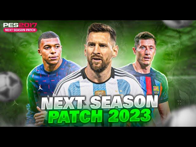 PES 2017 Next Season Patch 2023 | Micano Patch