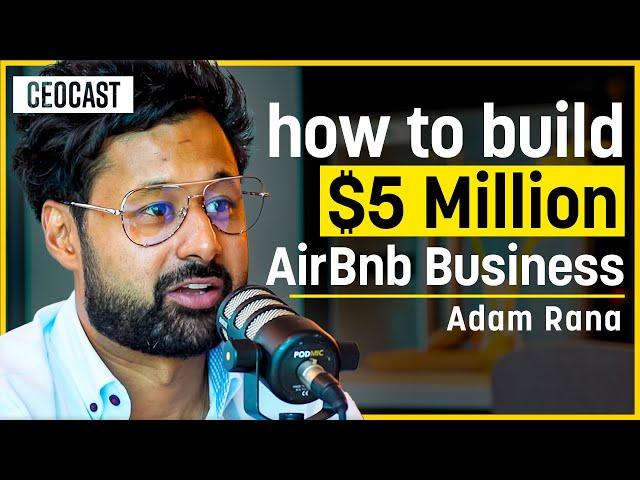 AIRBNB EXPERT: How I Built A $5 Million AirBnb Business From A Side Hustle  - CEOCAST EP. 125