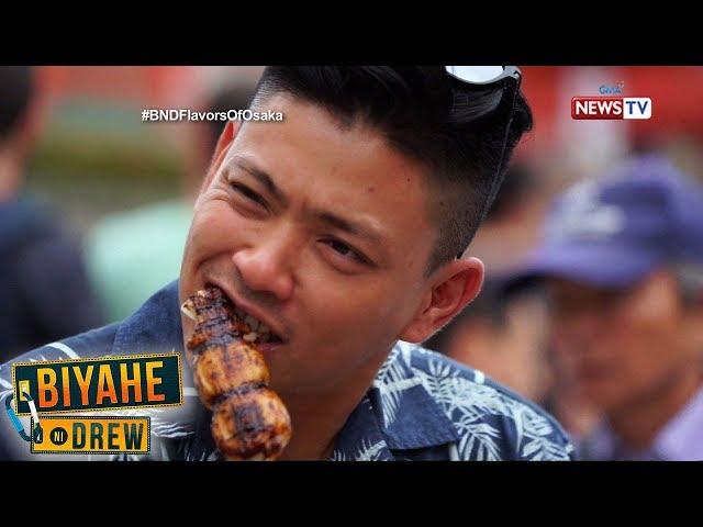 Biyahe ni Drew: Flavors of Osaka (full episode)