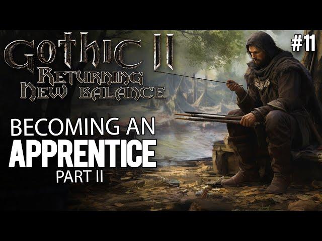 11. Becoming an apprentice: Part II - Gothic II New Balance Guide