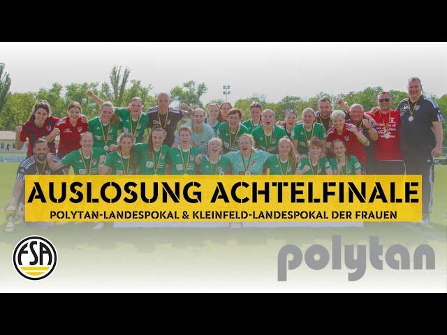 Achtelfinal-Auslosung der Frauen des Fußballverbandes Sachsen-Anhalt 2024 / 2025 