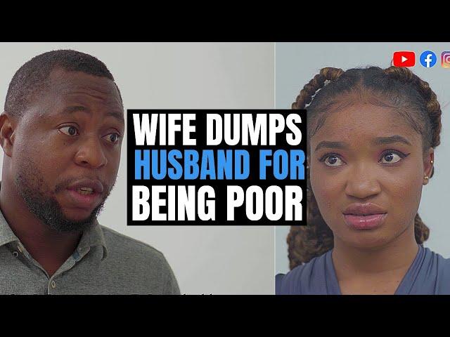 WIFE DUMPS Husband FOR BEING POOR, Lives To Regret It | Moci Studios