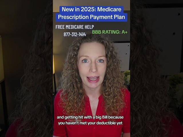 New in 2025: Medicare Prescription Payment Plan