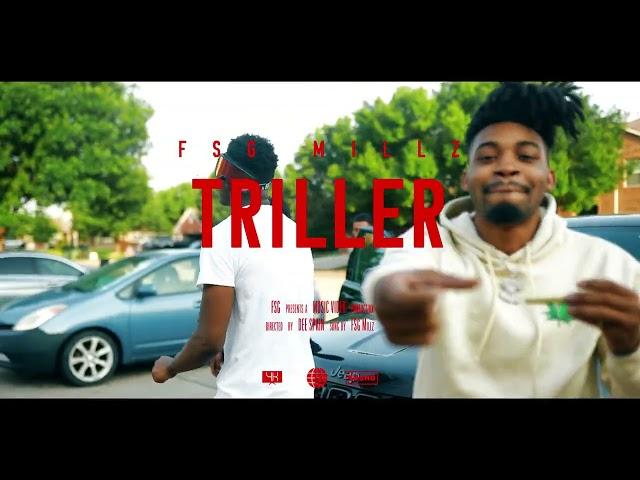 Fsg Millz - Triller (Official Video)