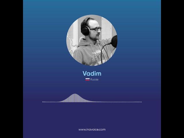 Male Russian Voice Over Talent - Vadim S