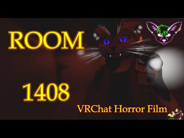 Room 1408 ~ A VRChat HORROR Film inspired by 1408