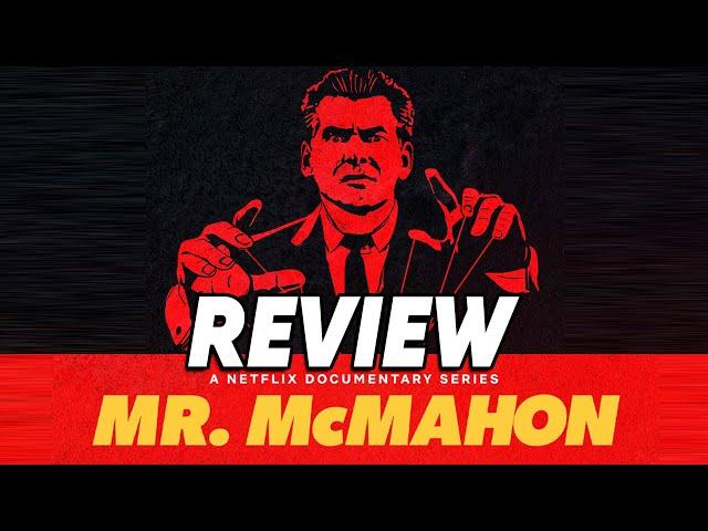 Mr McMahon Netflix Documentary Review | WrestleTalk Podcast