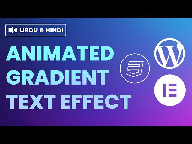 How to Create Animated Gradient Text Effects in WordPress - Urdu & Hindi Tutorial