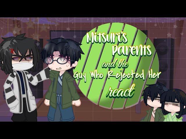 Mitsuri's Parents + The Guy Who Rejected Her react | Demon Slayer | X2 SPEED | GL2