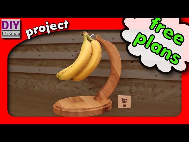 Banana Holder - FREE PLANS DOWNLOAD - Bananen Halter