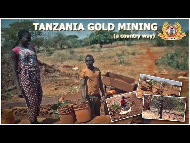 TANZANIA "KAHAMA" GOLD MINING (MUST WATCH)