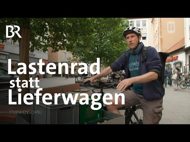 Lastenrad statt Lieferwagen: Besser durch den Berufsverkehr | Frankenschau | BR