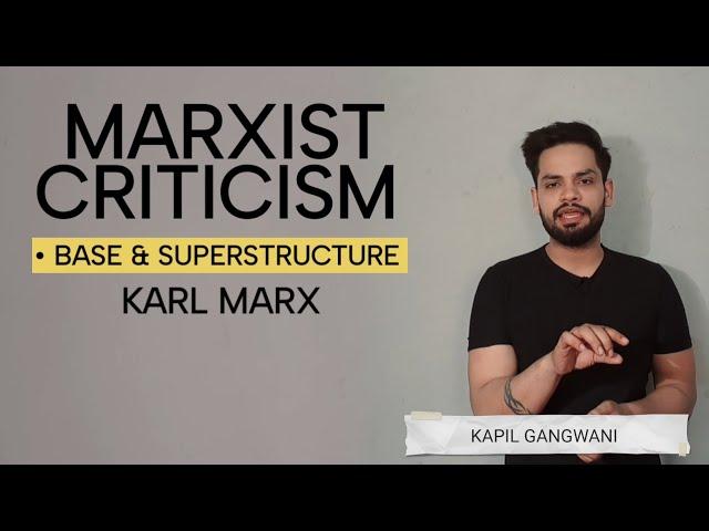 Marxist Criticism | Base and superstructure | Literary Theory #studylovers #kapilgangwani