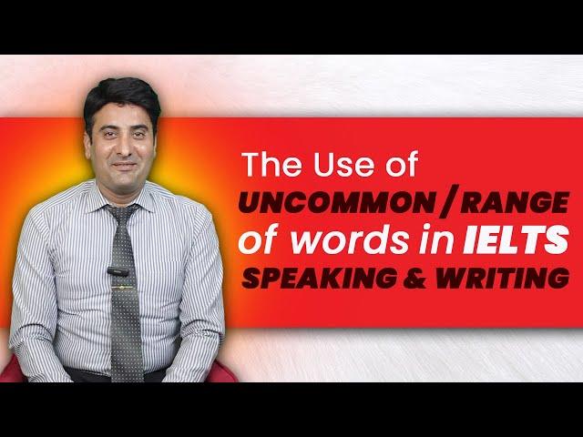 Use of UNCOMMON words in IELTS Speaking & Writing | 8 Bands Strategy