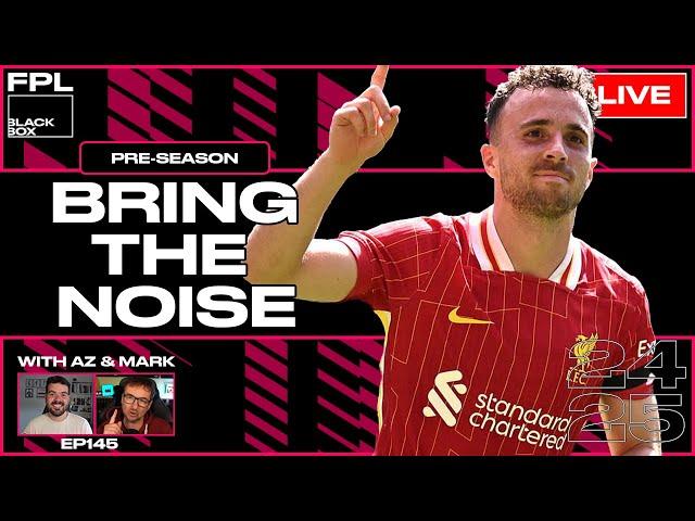 FPL BlackBox | Bring The Noise | Fantasy Premier League Tips 2024/25 | Pre Season